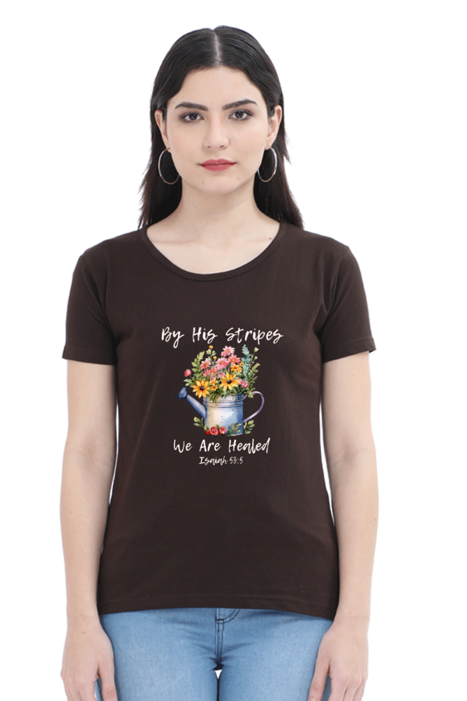 By His stripes we are healed - Christian Faith Inspirational Women Round Neck, Short-Sleeve Tee