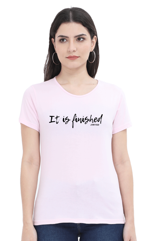 It is finished - Christian Faith Inspirational Women Round Neck, Short-Sleeve TShirt