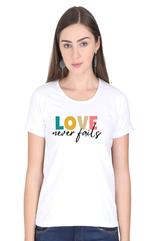 Love Never fails - Christian Faith Inspirational Women Round Neck, Short-Sleeve Tee