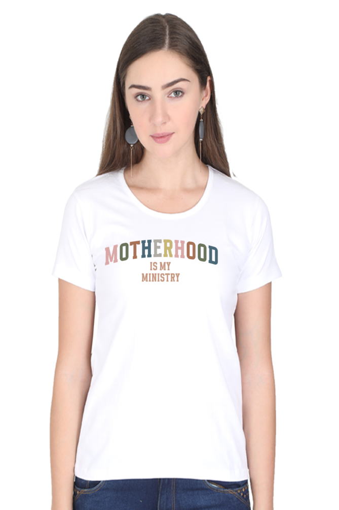 Motherhood is my ministry : Round neck, short-sleeve tee