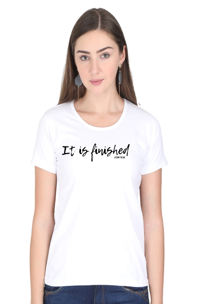 It is finished - Christian Faith Inspirational Women Round Neck, Short-Sleeve TShirt