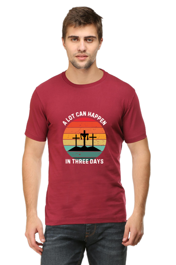 A lot can happen in three days : Christian Faith Inspirational Men Round Neck, Short-Sleeve Tee