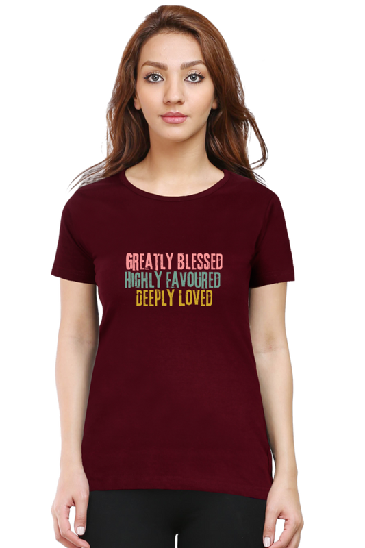 Greatly Blessed, Highly Favored, Deeply Loved: Round neck, short-sleeve tee