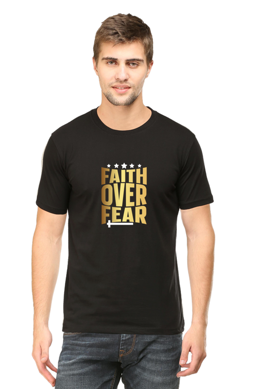 Faith Over Fear : Christian Faith Inspirational Men Round Neck, Short-Sleeve Tee