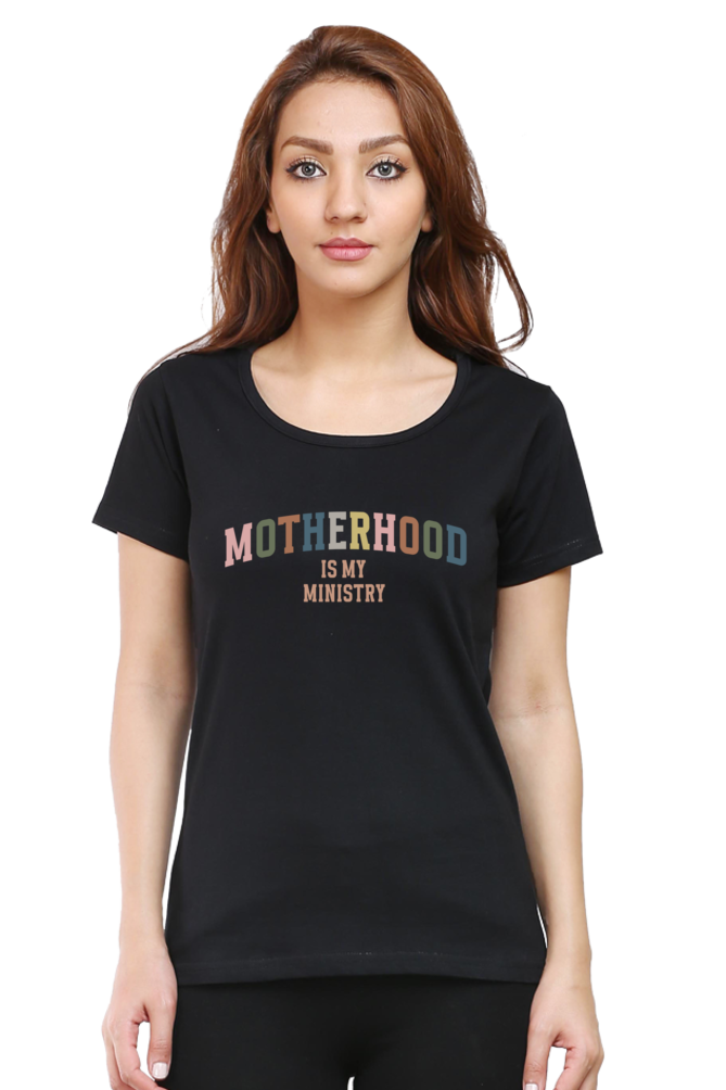 Motherhood is my ministry : Round neck, short-sleeve tee