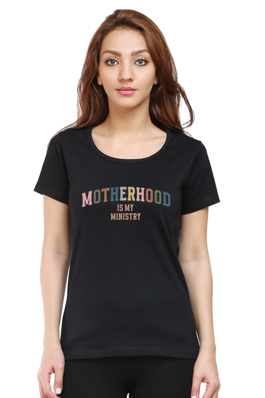 Motherhood is my ministry : Round neck, short-sleeve tee