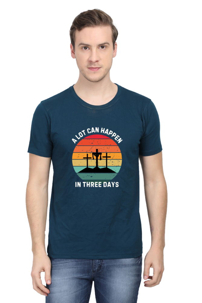 A lot can happen in three days : Christian Faith Inspirational Men Round Neck, Short-Sleeve Tee