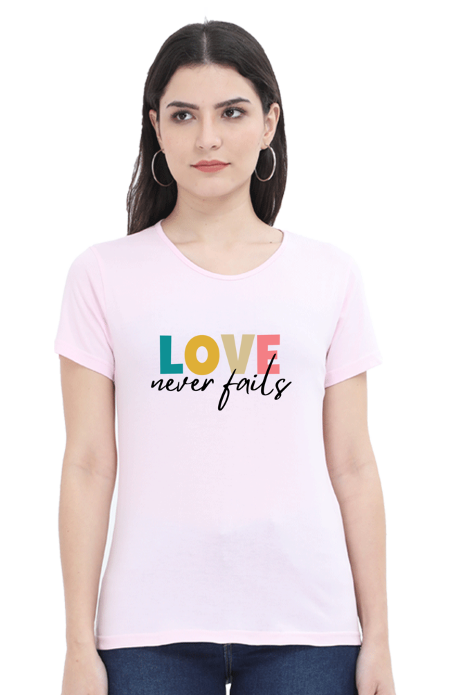 Love Never fails - Christian Faith Inspirational Women Round Neck, Short-Sleeve Tee