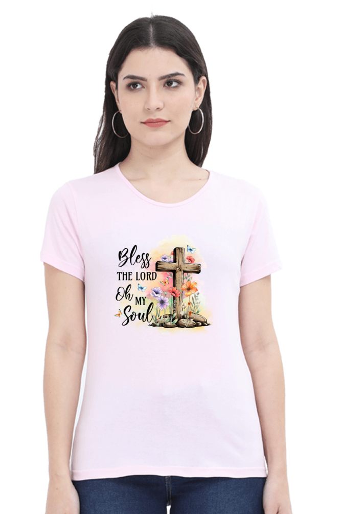 Bless The Lord Oh My Soul - Christian Faith Inspirational Women Round Neck, Short-Sleeve Tee