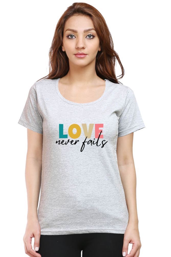 Love Never fails - Christian Faith Inspirational Women Round Neck, Short-Sleeve Tee