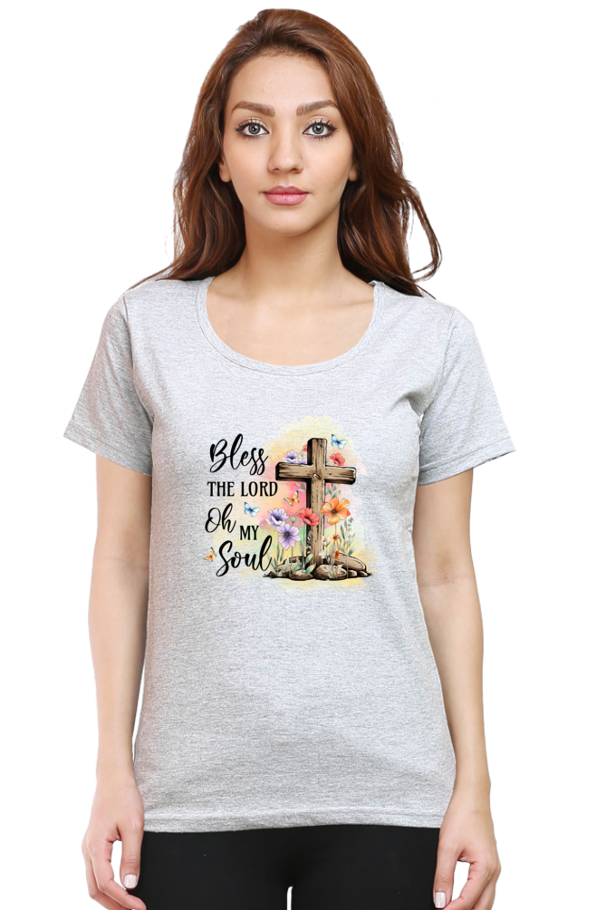 Bless The Lord Oh My Soul - Christian Faith Inspirational Women Round Neck, Short-Sleeve Tee