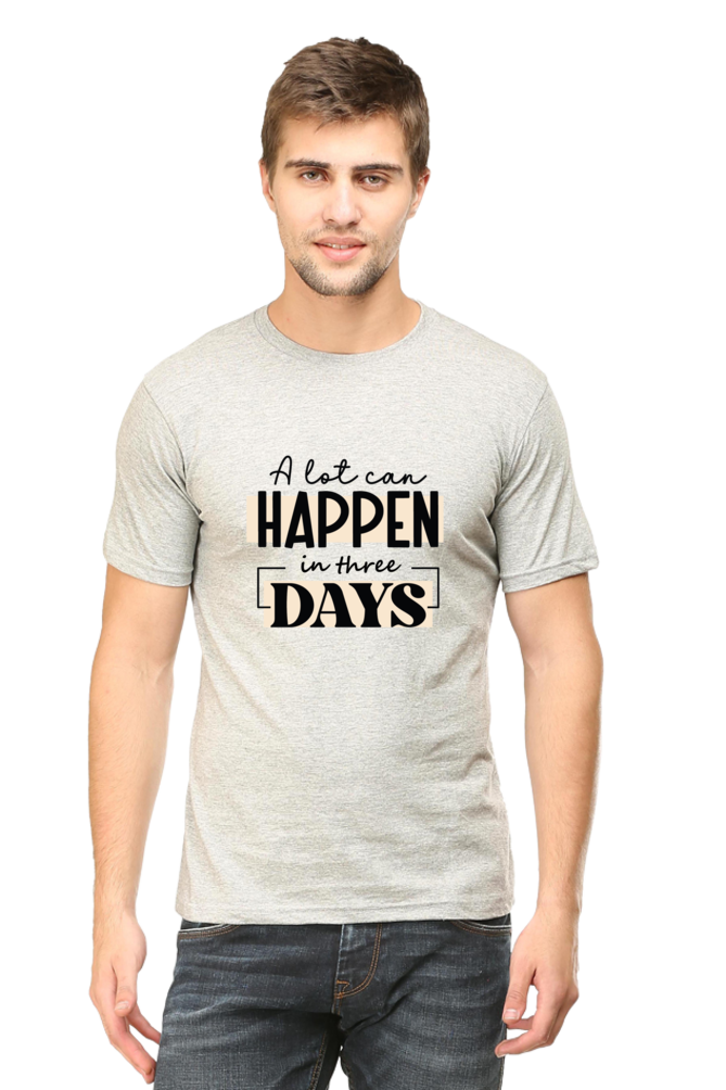 A lot can happen in three days : Christian Faith Inspirational Men Round Neck, Short-Sleeve Tee