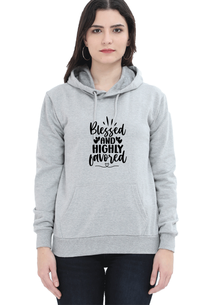 Blessed And Highly Favoured - Unisex Christian Faith Women Hoodie