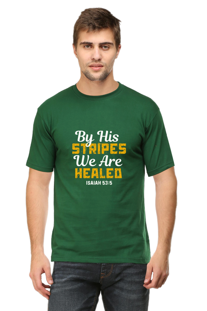 By His Stripes, You Are Healed : Christian Faith Inspirational Men Round Neck, Short-Sleeve Tee