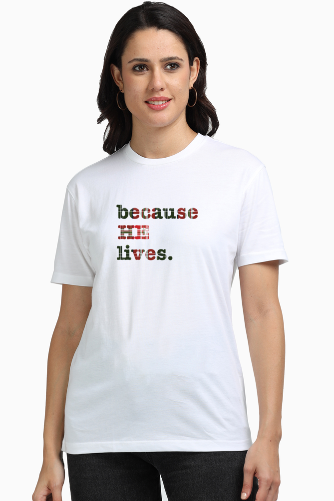 Because He Lives - Christian Faith Inspirational Round neck, short-Sleeve Women's Tee